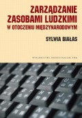 Zarządzanie zasobami ludzkimi w otoczeniu międzynarodowym. Kulturowe uwarunkowania