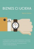 Biznes ci ucieka