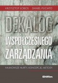 Dekalog współczesnego zarządzania. Najnowsze nurty, koncepcje, metody