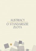 Austriacy o standardzie złota