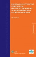 Klauzula rzeczywistego beneficjenta (beneficial ownership) w międzynarodowym prawie podatkowym