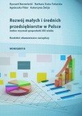 Rozwój małych i średnich przedsiębiorstw w Polsce wobec wyzwań gospodarki XXI wieku