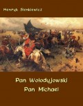 Pan Wołodyjowski - Pan Michael