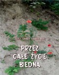 Przez całe życie biedna