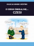 Z czego śmieją się... Czesi