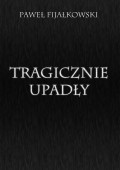 Tragicznie upadły