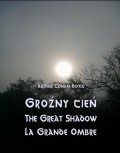 Groźny cień - The Great Shadow - La Grande Ombre