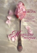Magiczne miejsce Tom 1