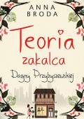 Teoria zakalca Dagny Przybyszewskiej