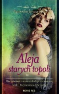 Aleja starych topoli. Tom 1