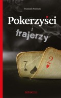 Pokerzyści i frajerzy