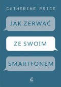 Jak zerwać ze swoim smartfonem