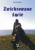 Zwichrowane życie