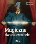 Magiczne dwudziestolecie