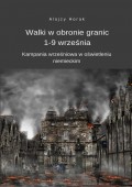 Walki w obronie granic 1-9 września. Kampania wrześniowa w oświetleniu niemieckim