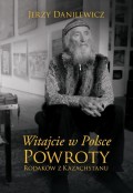 Witajcie w Polsce Powroty Rodaków z Kazachstanu