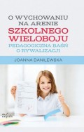 O wychowaniu na arenie szkolnego wieloboju