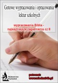 Wypracowania - Biblia „Najważniejsze zagadnienia cz. II”