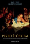 Przed żłóbkiem Magowie i pasterze w tradycji starożytnej