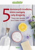 5 domowych środków, które zastąpią całą drogerię