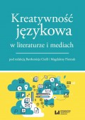 Kreatywność językowa w literaturze i mediach