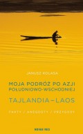 Moja podróż po Azji Południowo-Wschodniej. Tajlandia - Laos.
