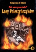 Cóż wam pozostało? Losy Palestyńczyków na podstawie prozy Gassana Kanafaniego