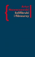 Szlifibruki i flaneurzy
