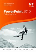 PowerPoint 2010. Praktyczny kurs