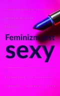 Feminizm jest sexy