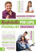 Nastolatki pod lupą Poznaj by zrozumieć