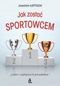 Jak zostać sportowcem