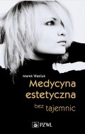 Medycyna estetyczna bez tajemnic