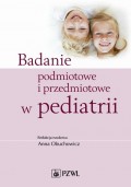 Badanie podmiotowe i przedmiotowe w pediatrii