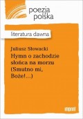 Hymn o zachodzie słońca na morzu (Smutno mi, Boże!...)