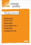 Śpiewka powstańców z oddziału Langiewicza