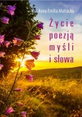 Życie poezją myśli i słowa