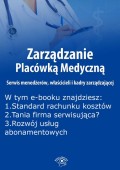 Zarządzanie Placówką Medyczną. Serwis menedżerów, właścicieli i kadry zarządzającej, wydanie listopad 2015 r.