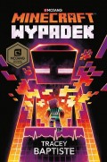 Minecraft. Wypadek