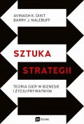 Sztuka strategii. Teoria gier w biznesie i życiu prywatnym