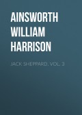 Jack Sheppard. Vol. 3