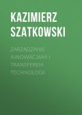 Zarządzanie innowacjami i transferem technologii