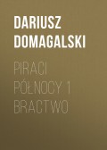 Piraci Północy 1 Bractwo