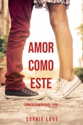 Amor Como Este 
