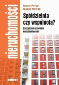 Spółdzielnia czy wspólnota? Zarządzanie zasobami mieszkaniowymi