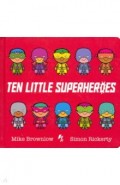 Ten Little Superheroes (board book)