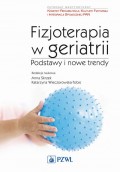 Fizjoterapia w geriatrii. Podstawy i nowe trendy