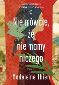 Nie mówcie, że nie mamy niczego