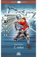 Я, робот/I, Robot. Книга для чтения английском языке. Уровень A2