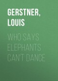 Who Says Elephants Can't Dance